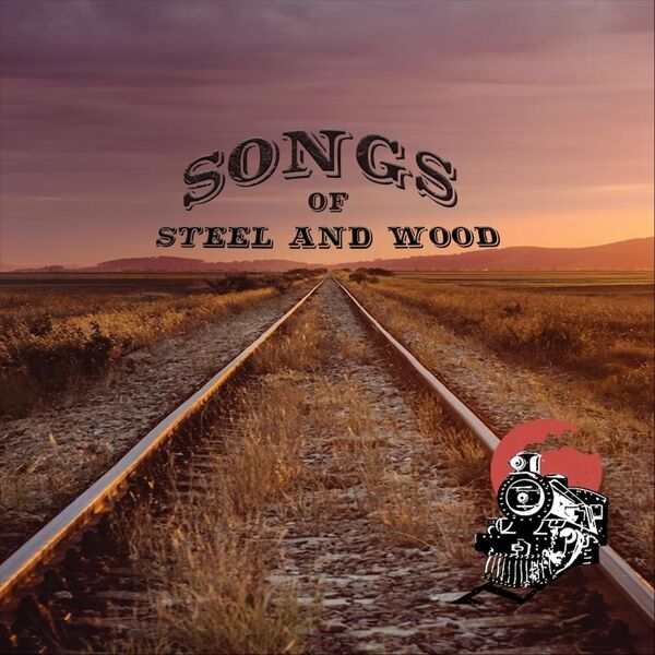 Cover art for Songs of Steel and Wood